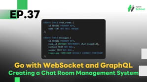 EP.37 Creating a Chat Room Management System with WebSocket and GraphQL