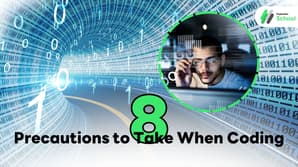 8 Precautions to Take When Coding