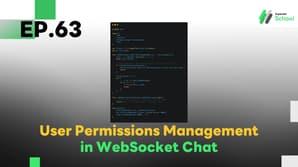 EP.63 User Permissions Management in WebSocket Chat