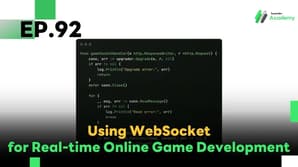 EP.92 Using WebSocket for Real-time Online Game Development