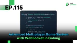 EP.115 Advanced Multiplayer Game System with WebSocket in Golang