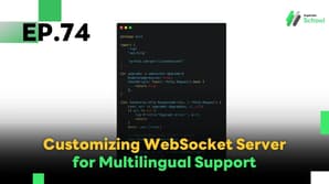 EP.74 Customizing WebSocket Server for Multilingual Support