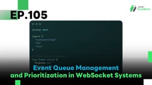EP.105 Event Queue Management and Prioritization in WebSocket Systems