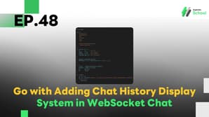 EP.48 Adding Chat History Display System in WebSocket Chat