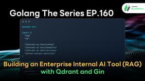 Cover image for Golang The Series EP.160 - Building an Enterprise Internal AI Tool (RAG) with Qdrant and Gin by Superdev Academy