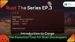 Rust programming language logo and Cargo build tool illustration for Rust The Series EP 3 at Superdev Academy.