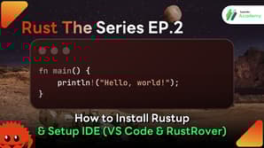 Cover image for Rust programming tutorial on installing Rustup and setting up VS Code and RustRover by Superdev Academy