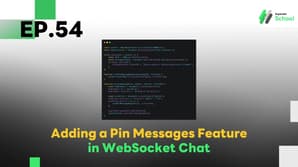 EP.54 Adding a Pin Messages Feature in WebSocket Chat