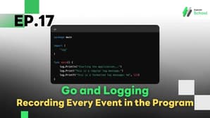 Ep.17 Go and Logging - Recording Every Event in the Program